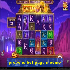 propolis bet paga mesmo